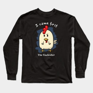 I came first - The Rudester Long Sleeve T-Shirt